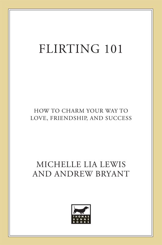 Flirting 101: How to Charm Your Way to Love, Friendship, and Success