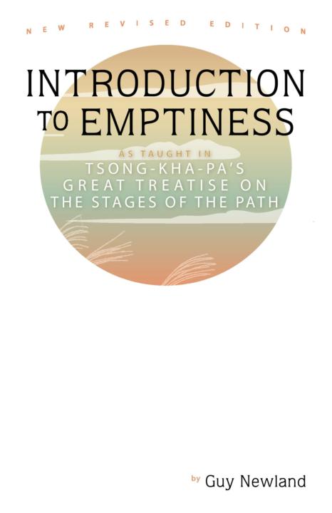 Introduction to Emptiness: As Taught in Tsong-Kha-Pa's Great Treatise on the Stages of the Path