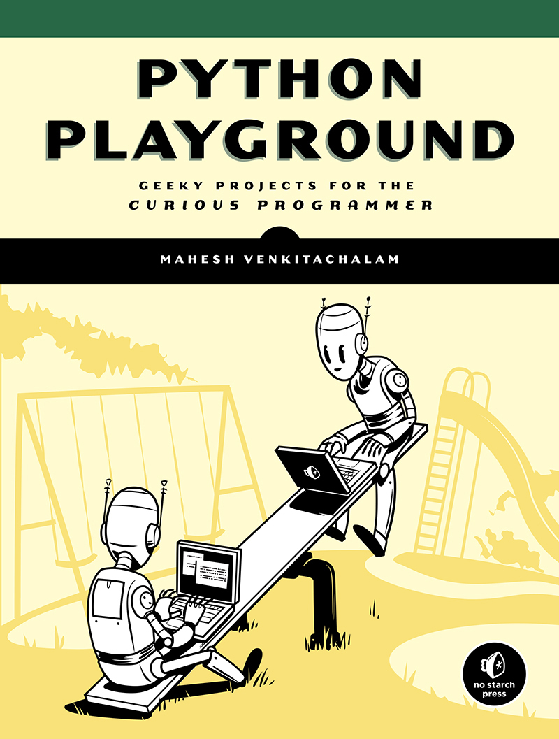 Python Playground: Geeky Projects for the Curious Programmer